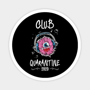 Club quarantine Magnet